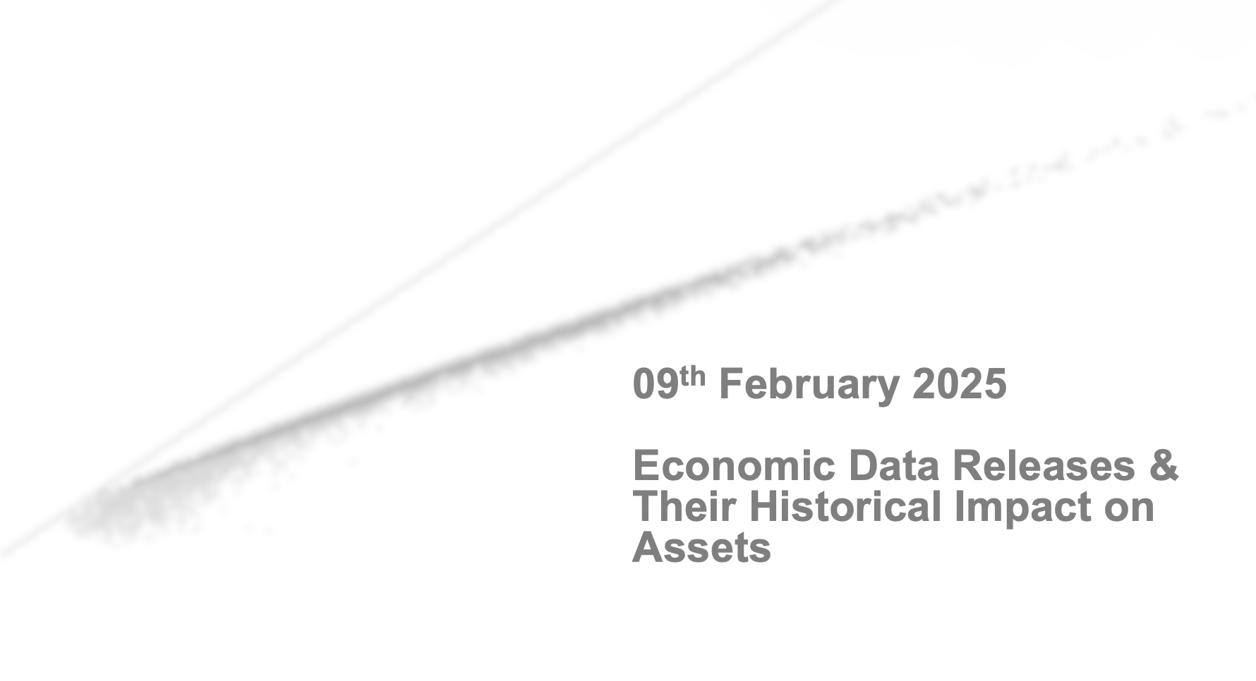 Key Economic Events: Week Of 09th Feb 2025
