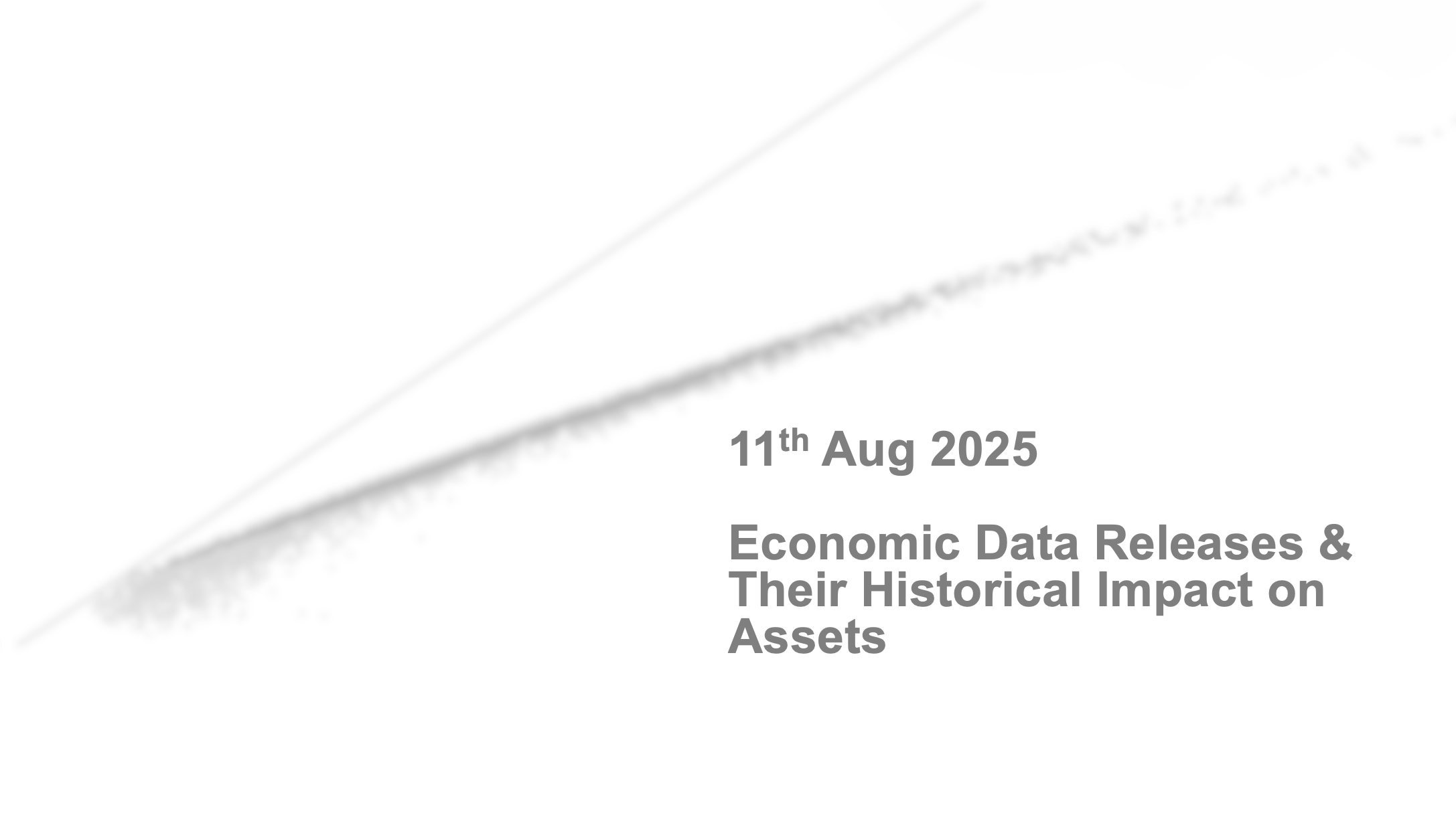 Key Economic Events: Week Of 11th August 2025